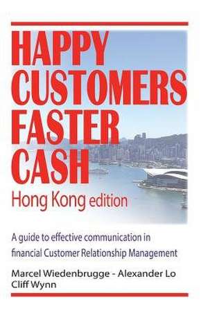 Happy Customers Faster Cash Hong Kong Edition de Marcel Wiedenbrugge