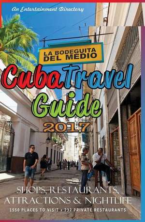 Cuba Travel Guide 2017 de Yardley G. Castro