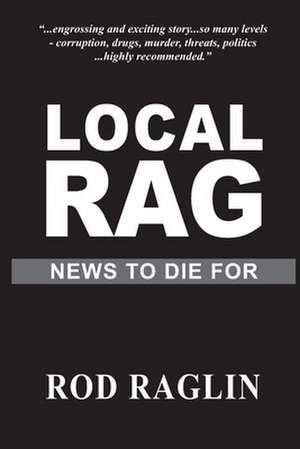 The Local Rag de Rod Raglin