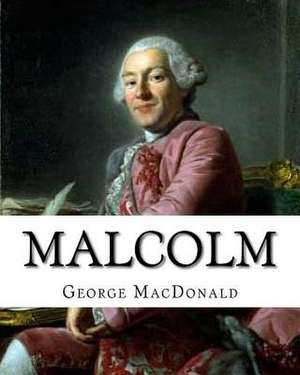 Malcolm, by de George MacDonald