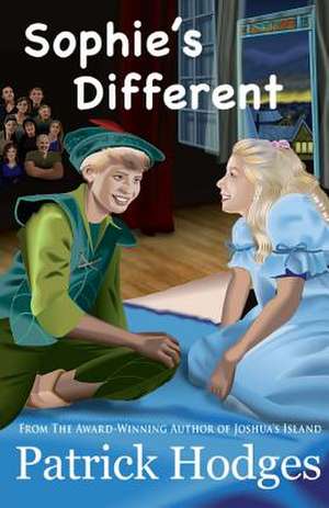 Sophie's Different de Patrick Hodges