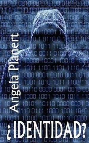 Identidad? de Angela Planert
