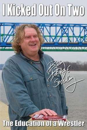 I Kicked Out on Two de Bobby Blaze Smedley