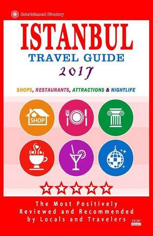 Istanbul Travel Guide 2017 de Maurice M. Elvey