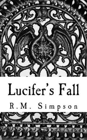 Lucifer's Fall de R. M. Simpson