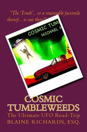 Cosmic Tumbleweeds de Hall, Michael W.