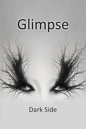 Glimpse Vol. 4 - Dark Side de Lisa Mathisen