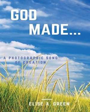God Made... de Green, Elise a.