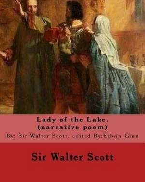 Lady of the Lake. by de Sir Walter Scott