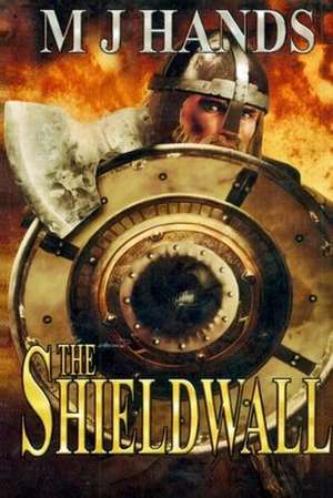 The Shieldwall de Hands, MR M. J.