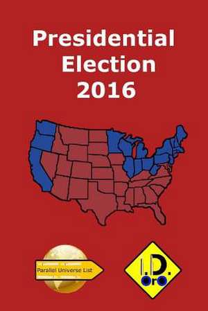 2016 Presidential Election (Chinese Edition) de I. D. Oro