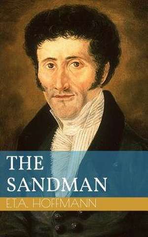 The Sandman de Ernst Theodor Amadeus Hoffmann