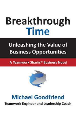 Breakthrough Time de Goodfriend, Michael