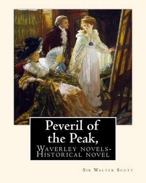 Peveril of the Peak, by de Sir Walter Scott