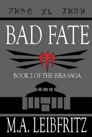 Bad Fate de M. a. Leibfrtiz