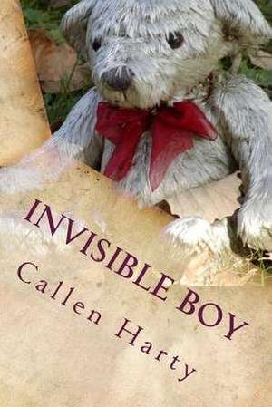 Invisible Boy de Callen Harty