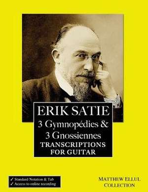 Erik Satie de Ellul, Matthew