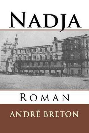 Nadja de Andre Breton