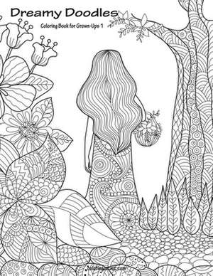 Dreamy Doodles Coloring Book for Grown-Ups 1 de Nick Snels