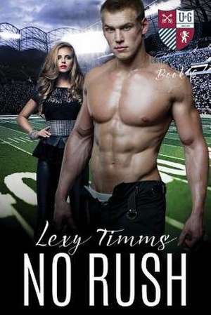 No Rush de Lexy Timms