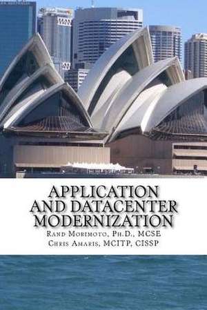 Application and Datacenter Modernization de Rand Morimoto