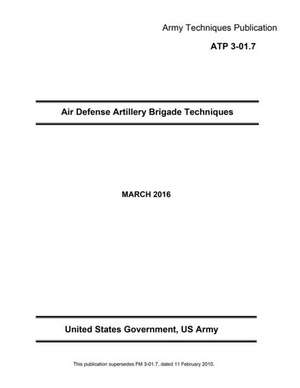 Army Techniques Publication Atp 3-01.7 Air Defense Artillery Brigade March 2016 de United States Government Us Army