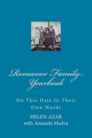 Romanov Family Yearbook de Helen Azar