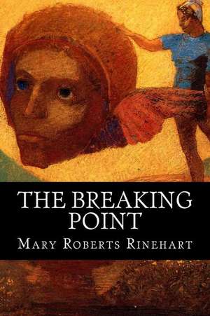 The Breaking Point de Mary Roberts Rinehart