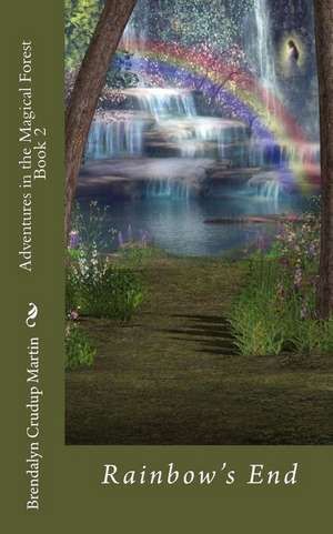 Adventures in the Magical Forest Book 2 de Brendalyn Crudup Martin