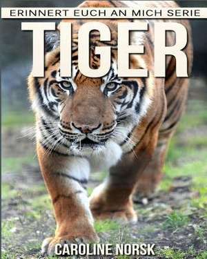 Tiger de Caroline Norsk
