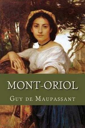 Mont Oriol de Guy de Maupassant