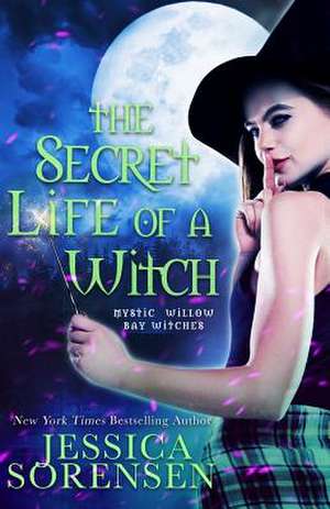 The Secret Life of a Witch de Jessica Sorensen