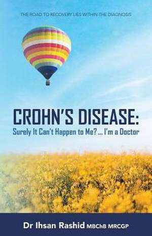 Crohn's Disease de Rashid Mbchb, Dr Ihsan