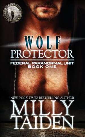 Wolf Protector de Milly Taiden