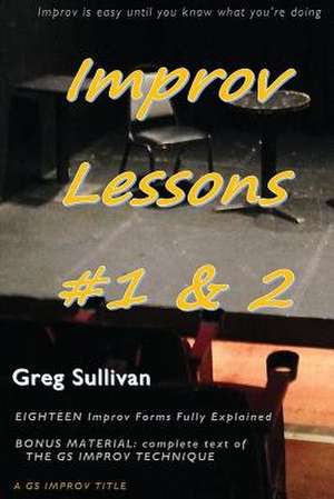 Improv Lessons #1 & 2 de Greg Sullivan