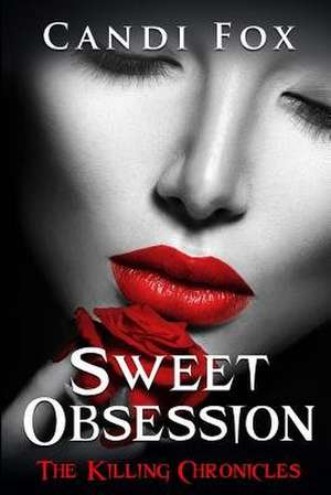 Sweet Obsession de Candi Fox