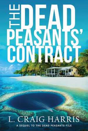 The Dead Peasants' Contract de L. Craig Harris