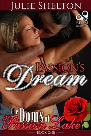 Passion's Dream de Julie Shelton