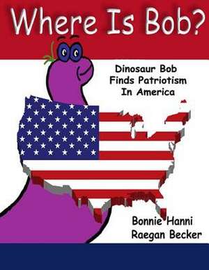 Where Is Bob de Bonnie Hanni