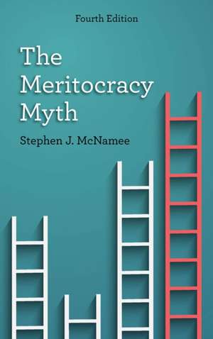 Meritocracy Myth de Stephen J McNamee