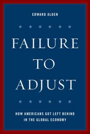 Failure to Adjust de Edward Alden