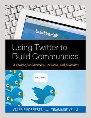 USING TWITTER TO BUILD COMMUNICB de Tinamarie Vella