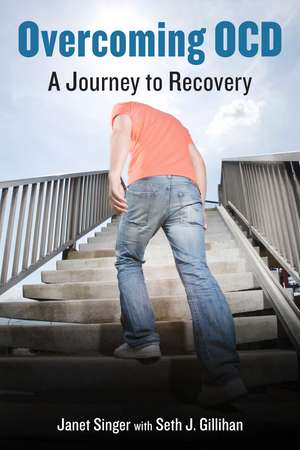 Overcoming OCD: A Journey to Recovery de Janet Singer