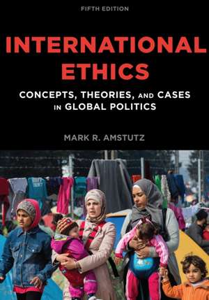 International Ethics de Mark R. Amstutz