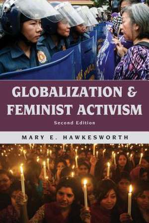 GLOBALIZATION AND FEMINIST ACTPB de Mary E. Hawkesworth