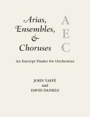 ARIAS ENSEMBLES AMP CHORUSES AN de John Yaffe