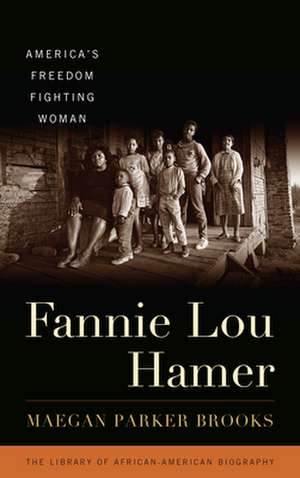 FANNIE LOU HAMER AMERICAS FREECB de Maegan Parker Brooks