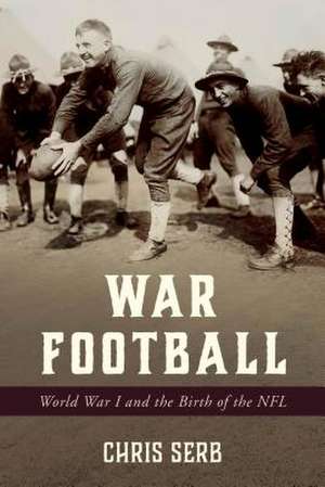 WAR FOOTBALL de Chris Serb