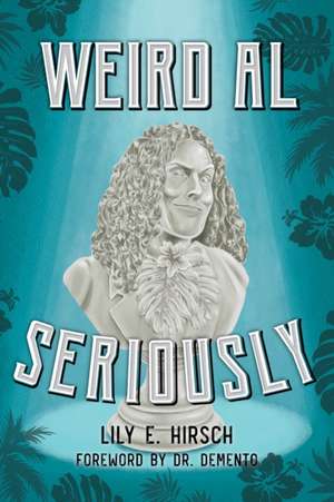 WEIRD AL YANKOVICPRINCE OF POCB de Lily E. Hirsch