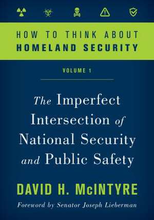 How to Think about Homeland Security de David H. McIntyre